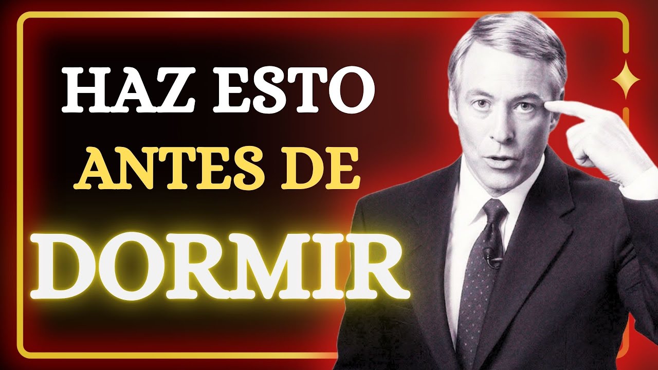 Antes de Dormir…Reprograma tu Noche | Brian Tracy