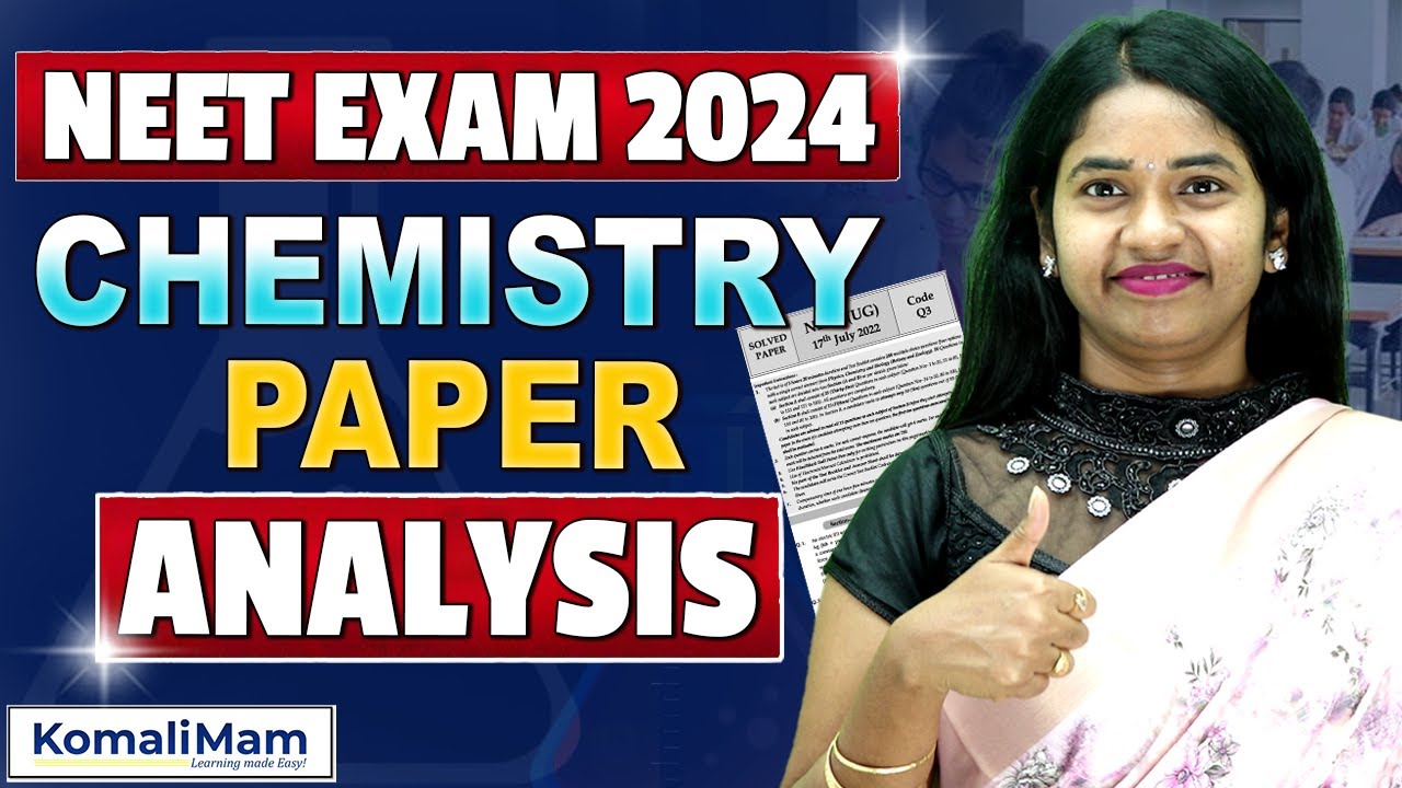 NEET 2024 Chemistry Question paper Solutions by Komali mam