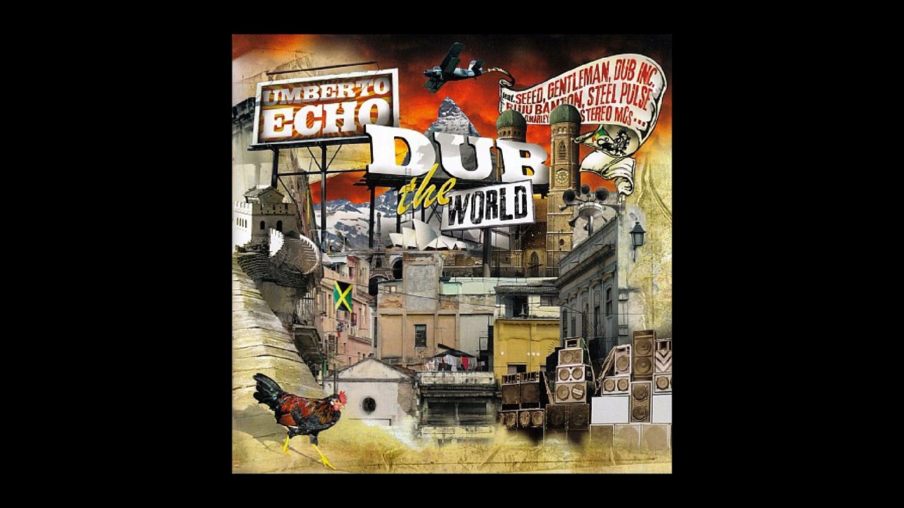 Umberto Echo &ndash; Dub The World