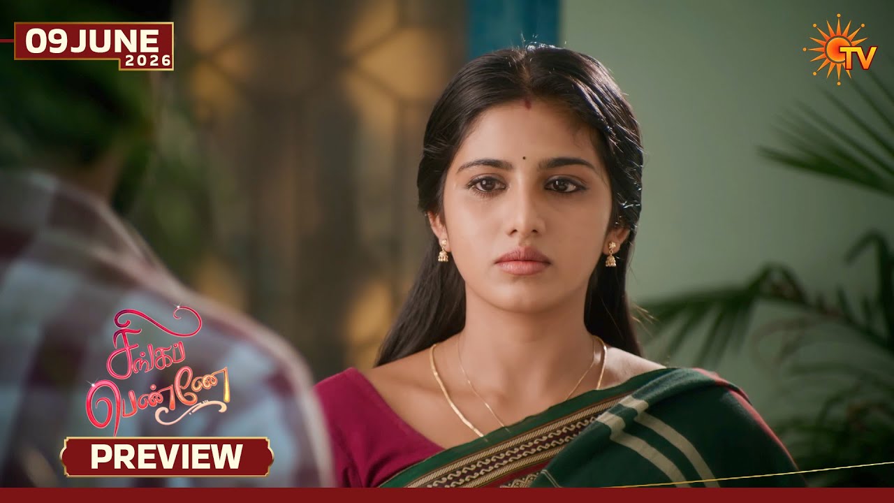 Singappenne - Preview | 09 June 2026 | Tamil Serial | Sun TV