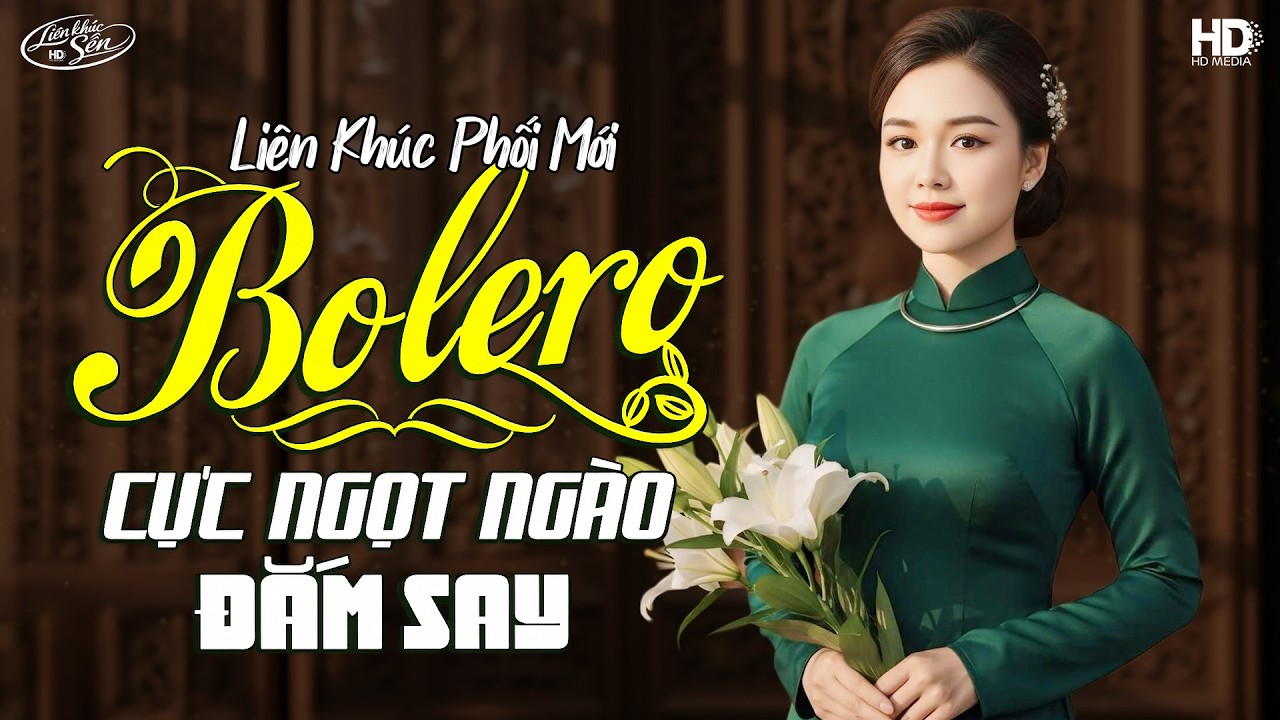 LK Bolero HAY NHẤT HIỆN NAY - Chiều Sân Ga, Ngày Còn Em Bên Tôi, Đường Về Hai Thôn