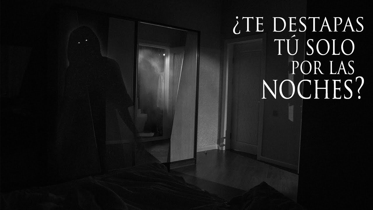 UN FANTASMA ME DESTAPA POR LAS NOCHES (Y MÁS ENCUENTROS PARANORMALES)