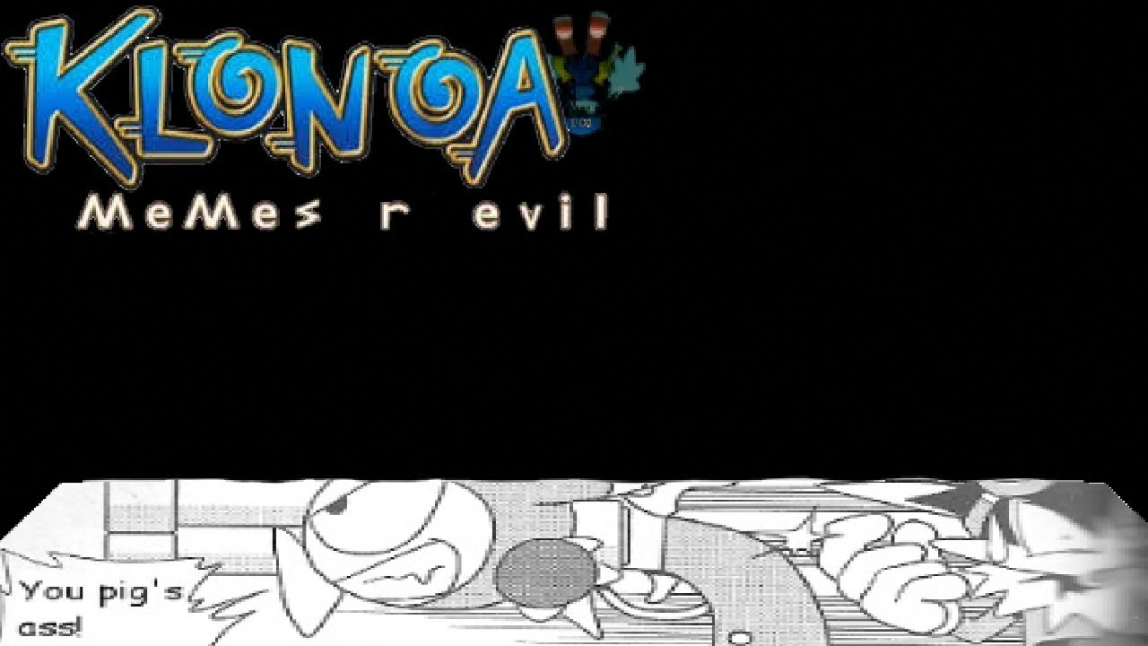 (YTP) Klonoa: memes are evil
