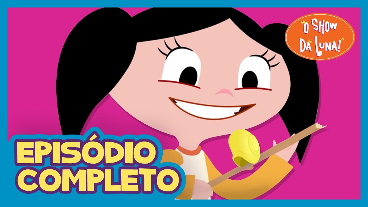 Encaracolados 🐌🐚 - O Show da Luna! Episódio Completo 23 | Primeira Temporada | Kids | Children