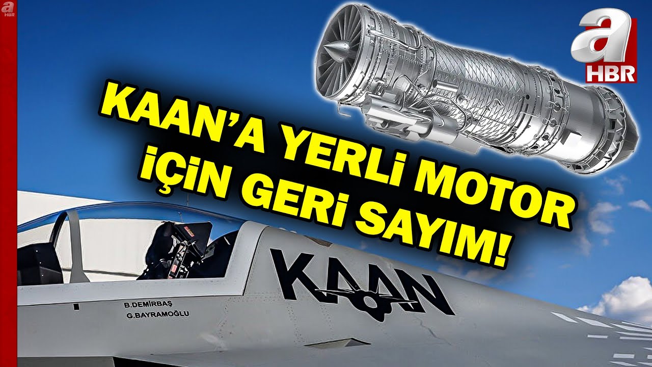 KAAN'a Yerli Motor İ&ccedil;in Geri Sayım... Yerli Motor TF-35000'nin Testi 2026'da Başlıyor! | A Haber