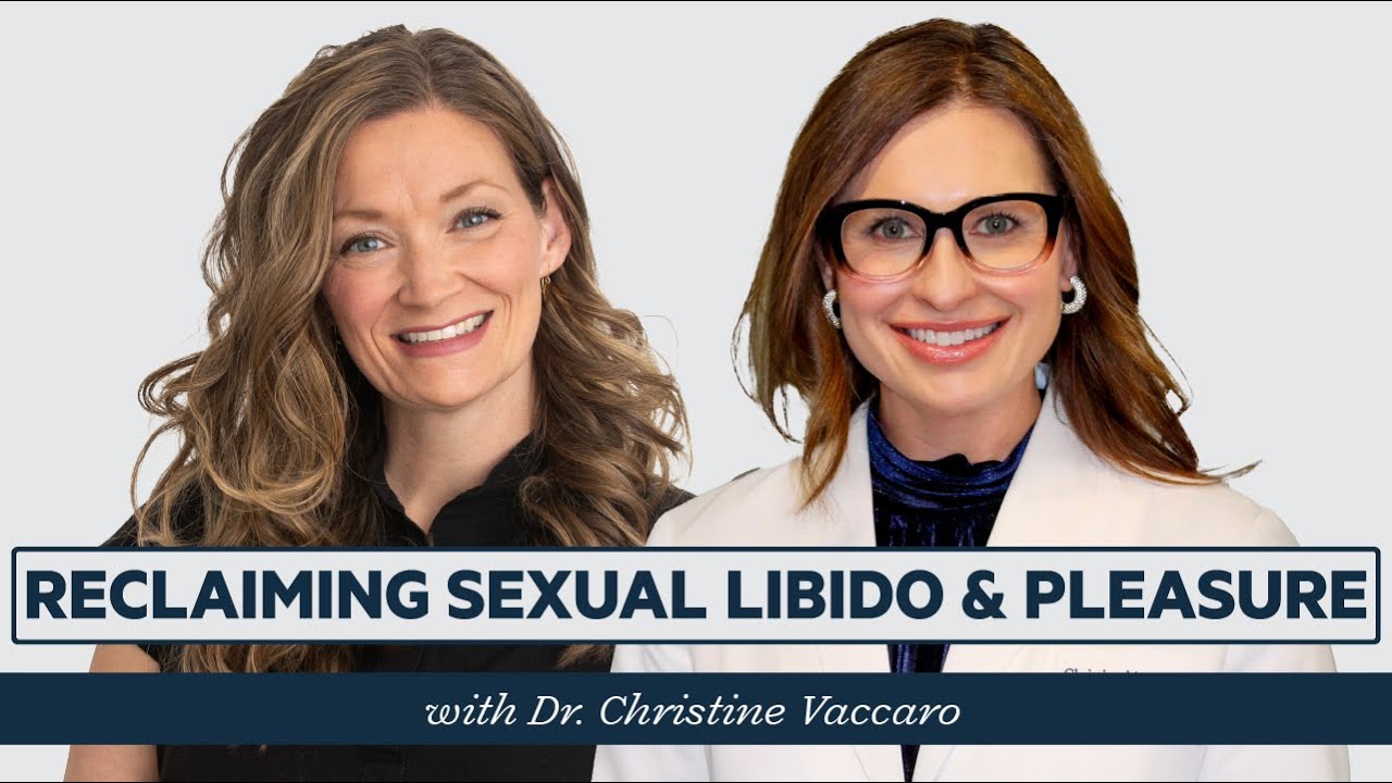 Reclaiming Sexual Libido & Pleasure in Women
