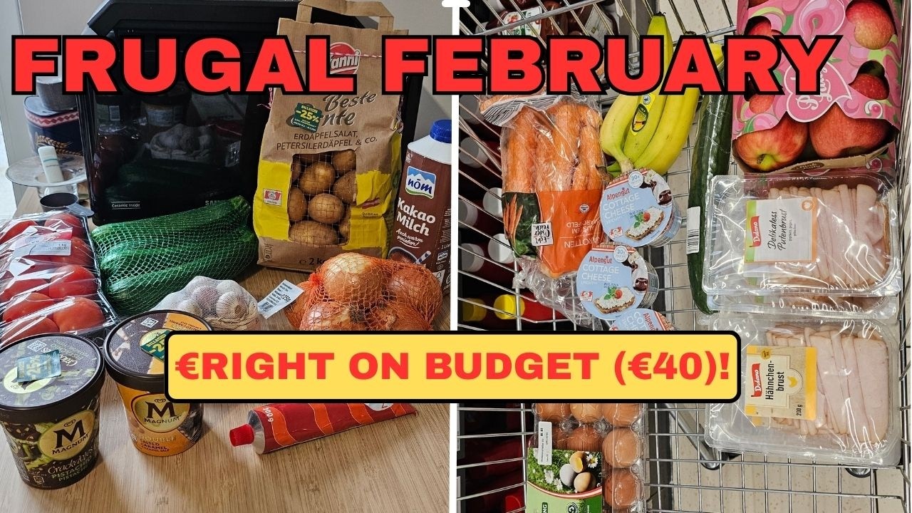 Right on Budget! Grocery Haul Under 40€ (Frugal February Week 3)