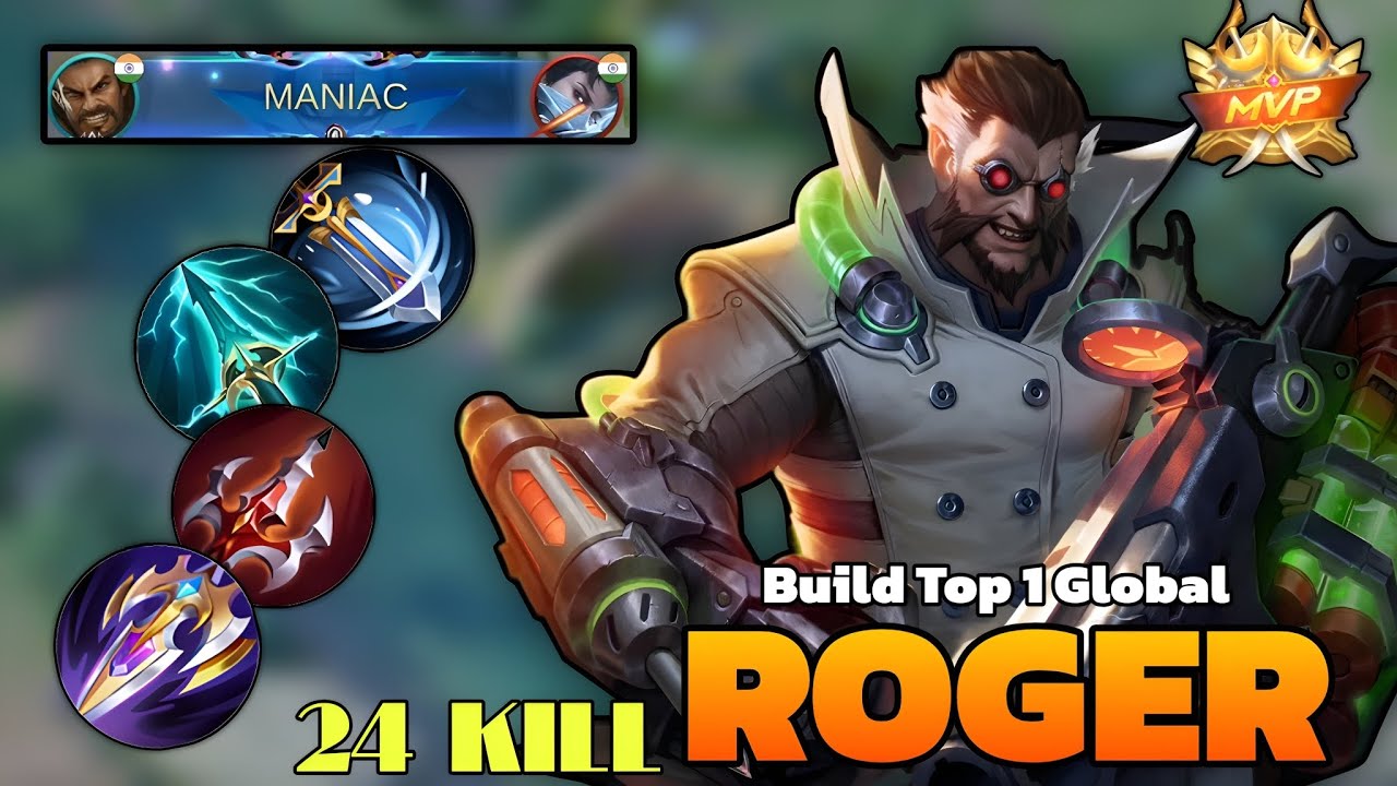 MANIAC!! 24 KILLS!! ROGER TOP GLOBAL BEST BUILD 2025!! ROGER MOBILE LEGENDS