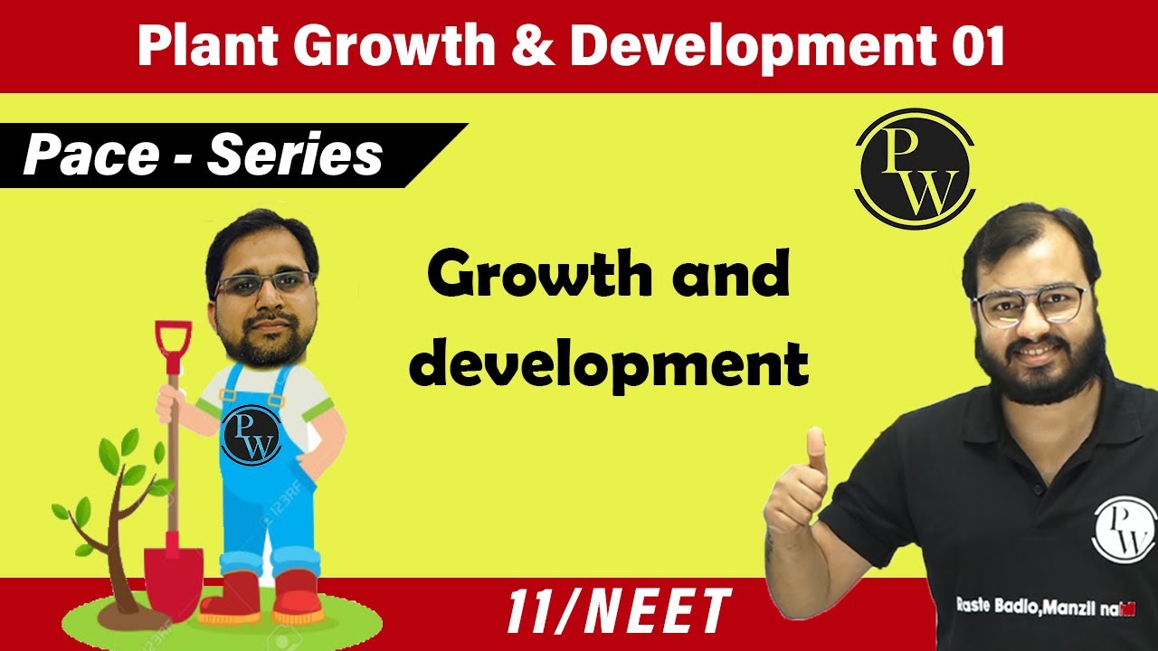 Plant growth and development 01 | Growth and development | Class 11 | Pace Series | NEET |