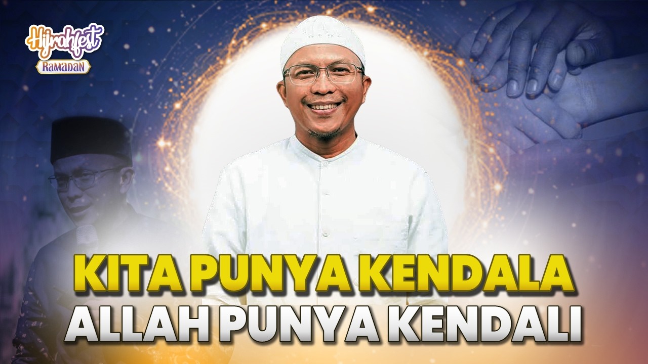 🔴 KITA PUNYA KENDALA, ALLAH PUNYA KENDALI - Ust. Fatih Karim