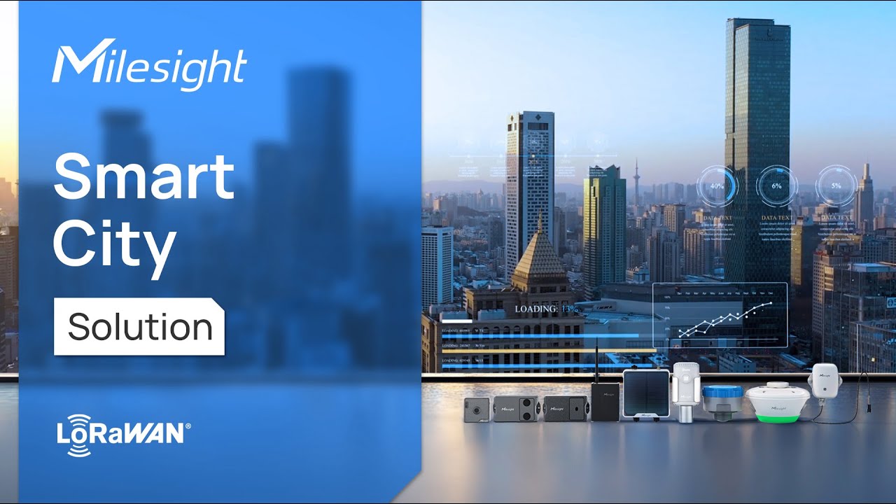Transform Your City: Safety & Sustainability with Milesight Smart City IoT Solution
