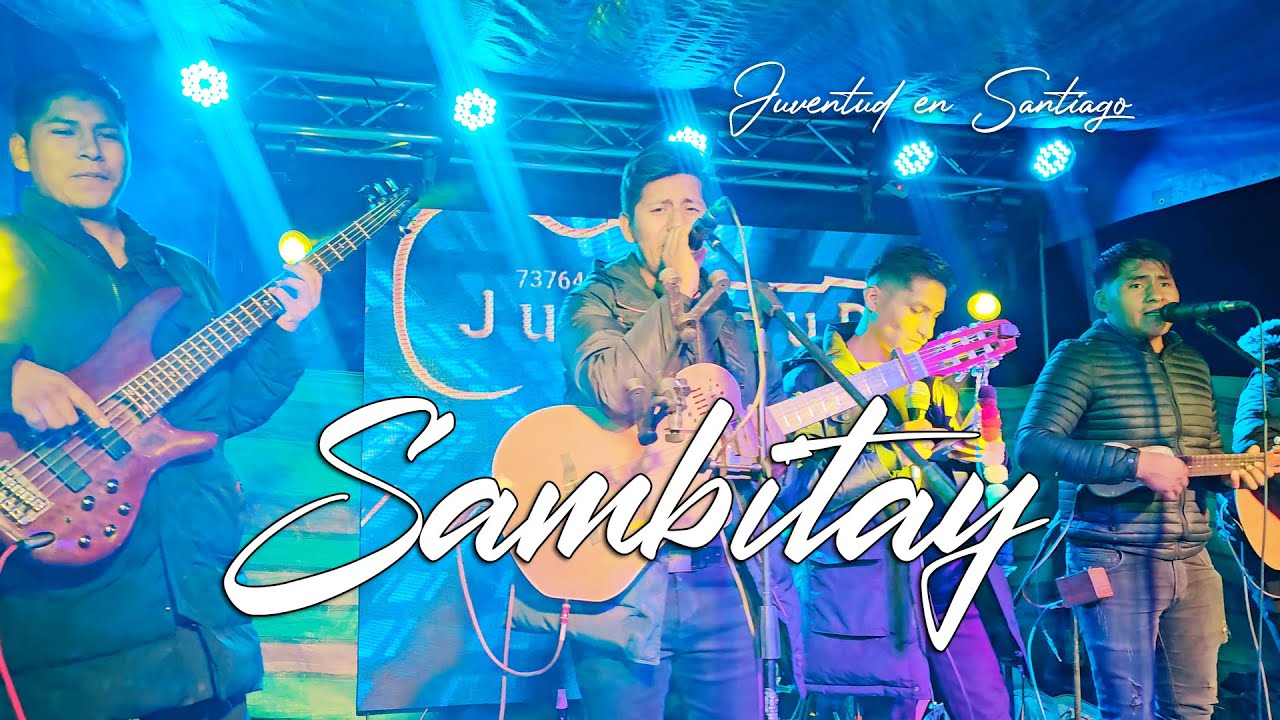 juventud en santiago - sambitay 2024