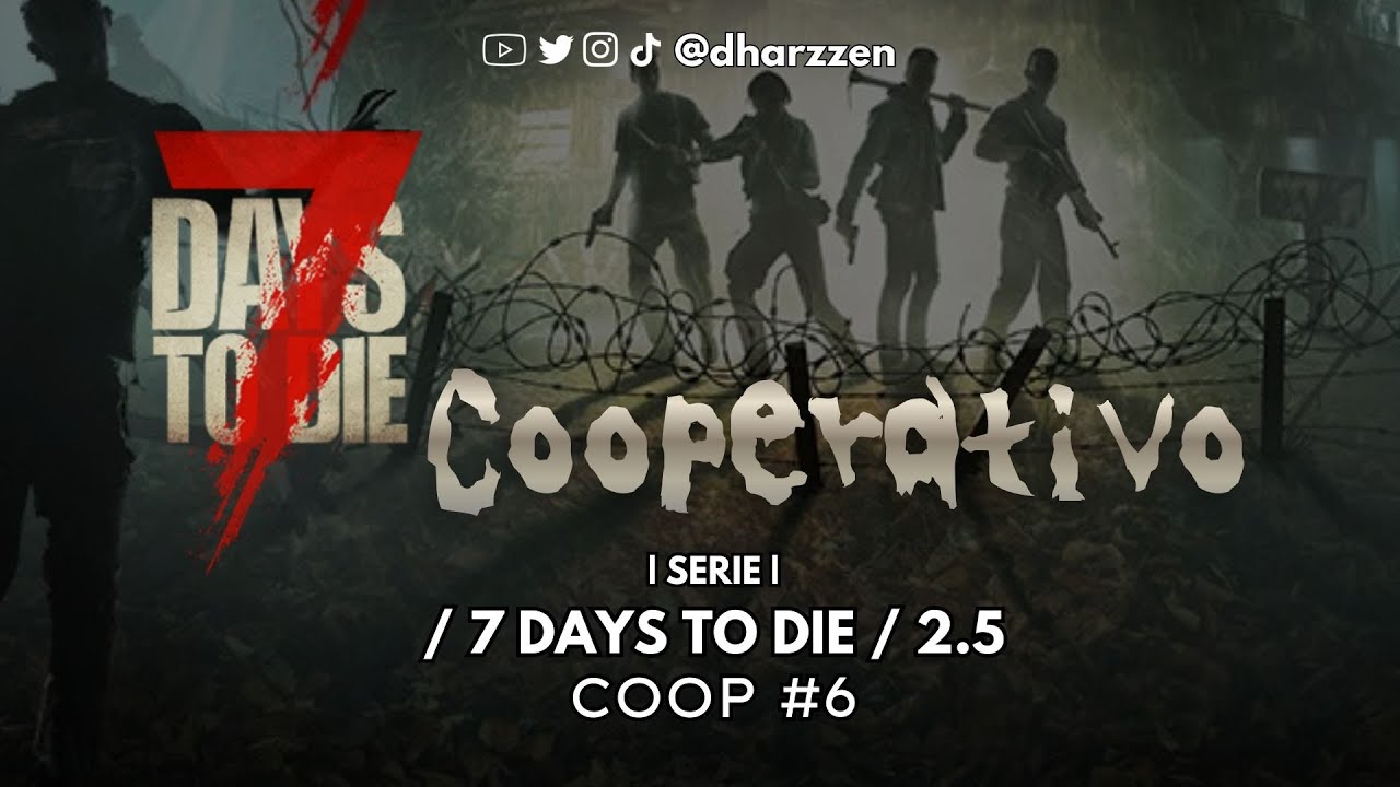 7 days to die  |COOP| Se acerca la 2° horda |#6