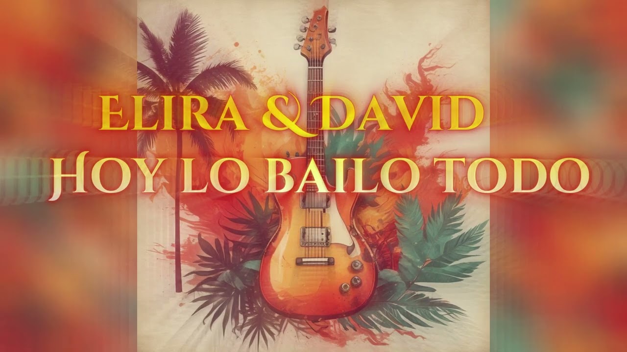 Elira y David-Hoy lo bailo todo