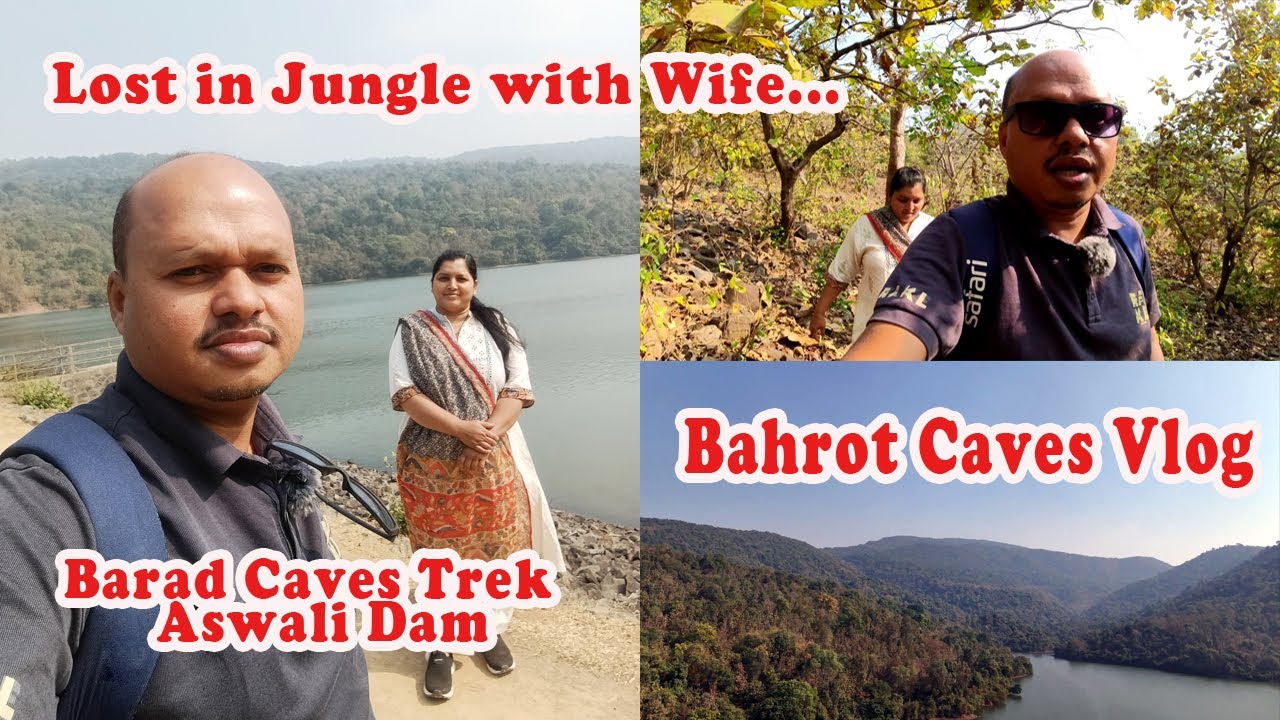 बहरोत गुफाओं की एडवेंचर फेल | वापस लौटना पड़ा😱 |Aswali Dam| Barad Caves| Bahrot Caves |Dahnu