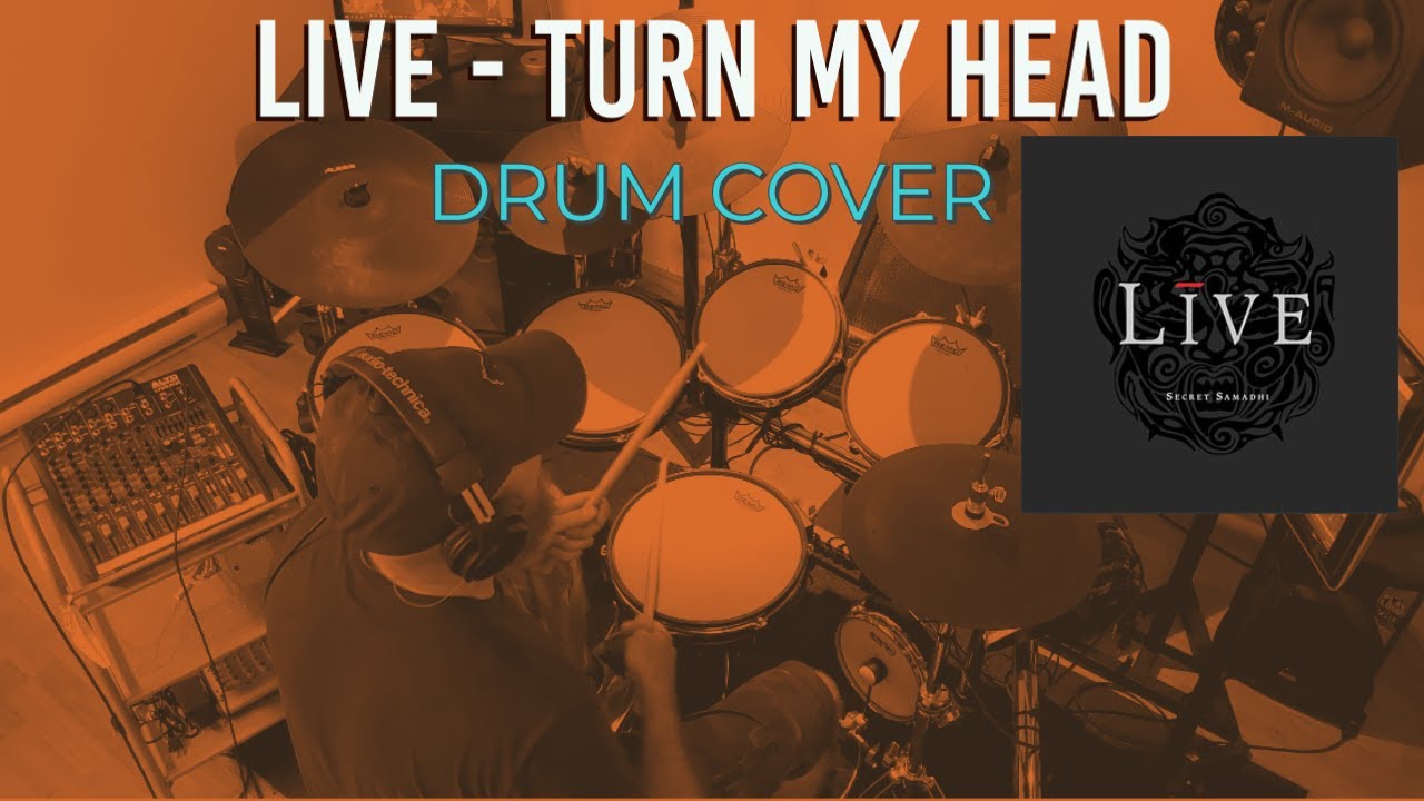 Live - Turn my Head Drum Cover Travyss Drums