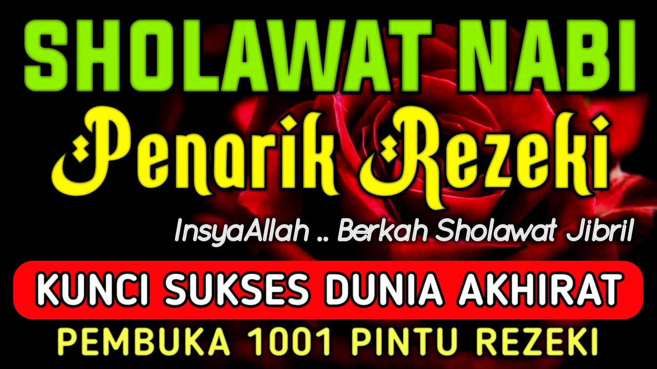 SHOLAWAT JIBRIL PEMBUKA PINTU REZEKI DARI SEGALA PENJURU,SHOLAWAT NABI PENARIK REZEKI PALING DAHSYAT