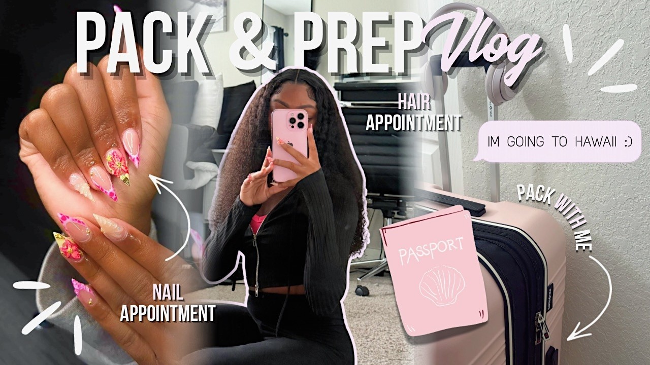 pack & prep with me for hawaii | travel essentials , maintenance appts , deep clean, + more