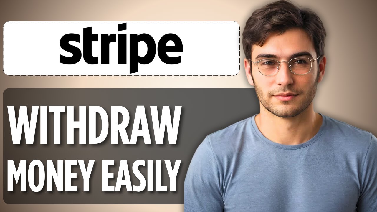 How to Withdraw Money From Stripe: 2025 Full Guide