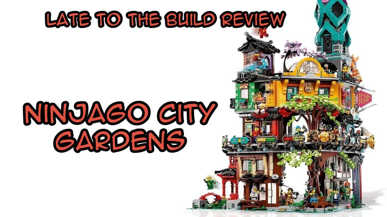 Late to the Build Review - Ninjago City Gardens