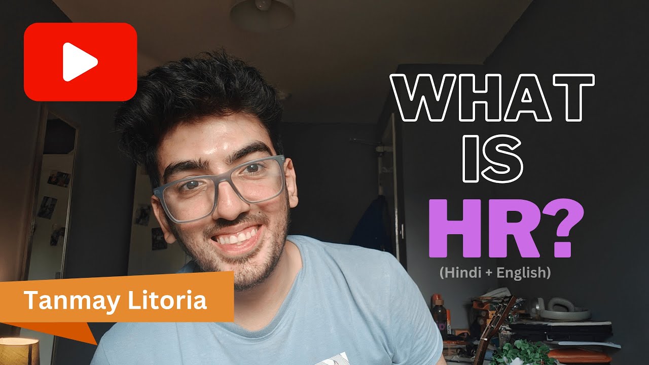 What is HR? Hindi + English Guide for Beginners | HR Career Start Karna Hai? | TANMAY LITORIA