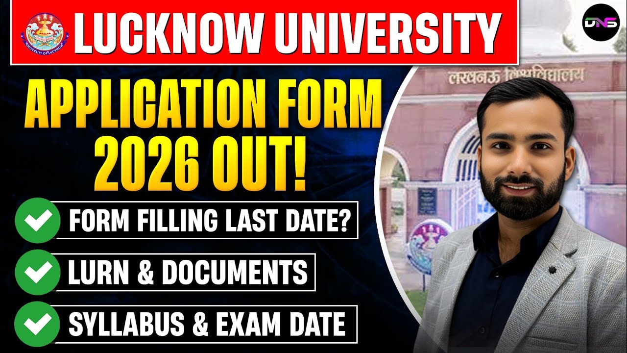 Lucknow University Admission Form 2026 Out! | LU Entrance 2026 Details Date, Eligibility & Syllabus