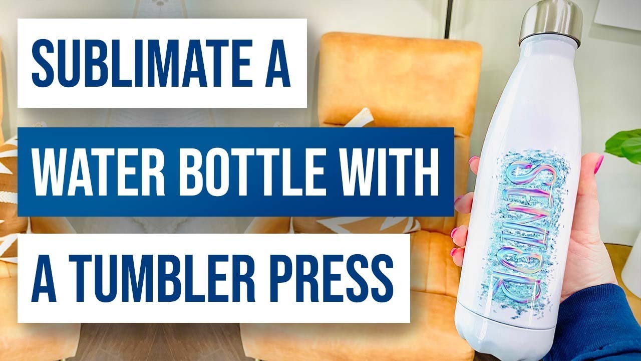 🔥 Sublimate a Water Bottle With a Tumbler Press
