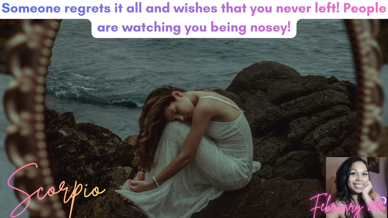 Someone regrets it all and wishes that you never left! People are watching you being nosey!