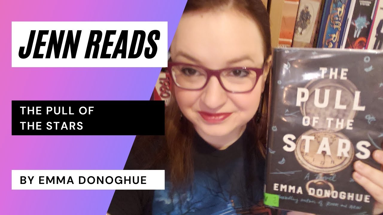 Jenn Reads: The Pull of the Stars