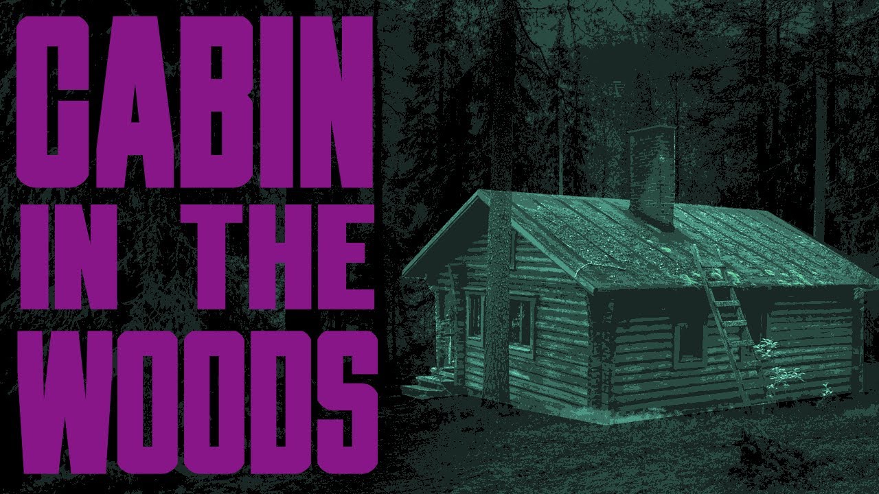 3 True Scary Cabin in the Woods Horror Stories