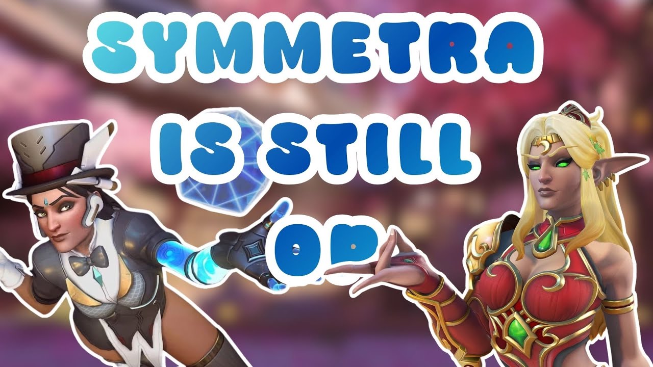 OVERWATCH IS STILL FUN?! | SYMMETRA GAMEPLAY |