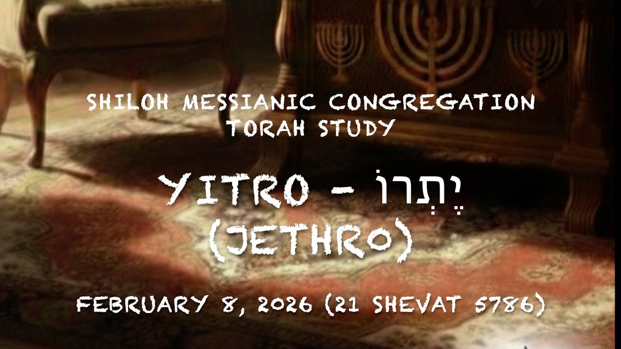 Torah Study -  Yitro (February 8, 2026)