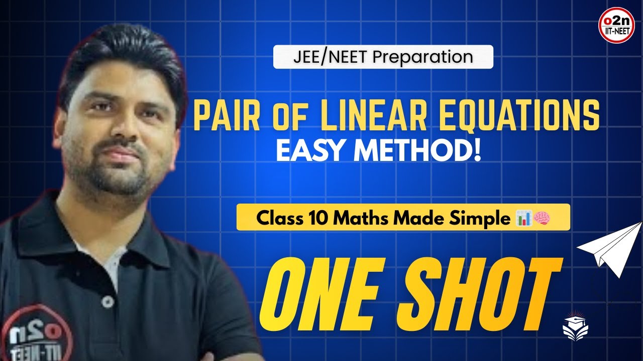 Class 10 Maths | Pair of Linear Equations in Two Variables | Full Concept + Examples