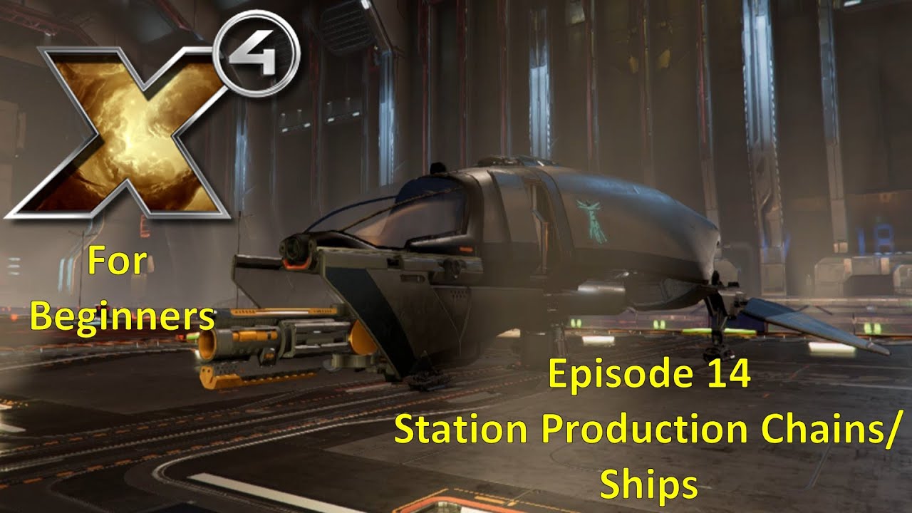 X4 Foundations For Beginners - 14 - Station Production Chains/Ships