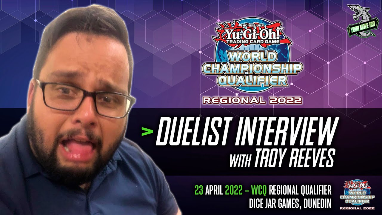 Troy Reeves - Yu-Gi-Oh! Duelist Interview - WCQ Regional Dunedin, NZ