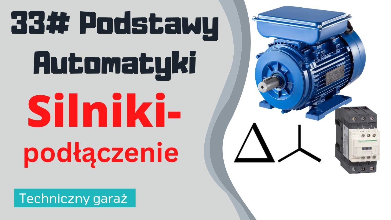 33# Podłączenie silnika trójfazowego - trójkąt gwiazda