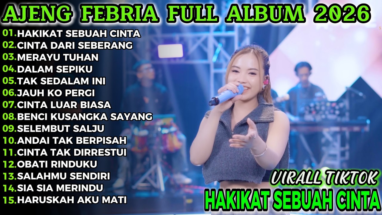 HAKIKAT SEBUAH CINTA AJENG FEBRIA FULL ALBUM TERBARU!!MURNI DANGDUT