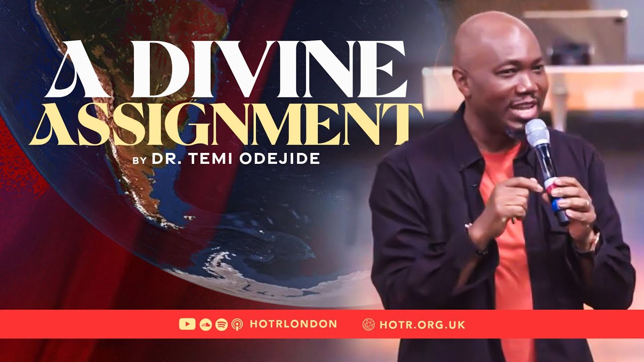A Divine Assignment | By Pastor Temi Odejide | 07.09.2025