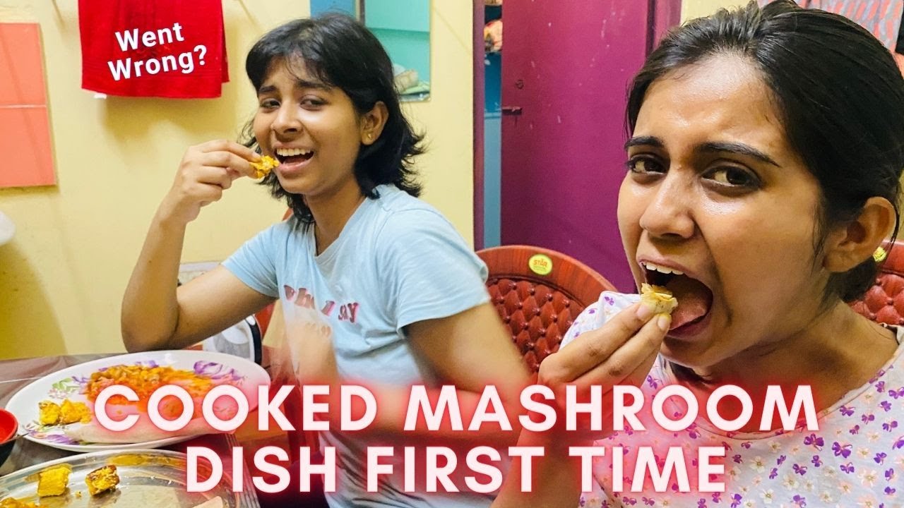 Cooking Mashroom for the First Time | My First Mushroom Dish Went Wrong?