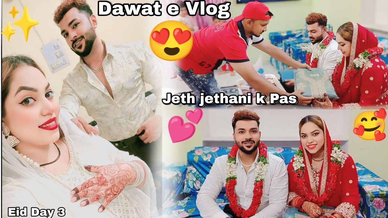 Eid Ki Dawat Vlog 😍 Sasural Me Jeth jethani k Pass 🥰✨Ghar be aa gaye||#eidvlog#familyvlog#dawatvlog