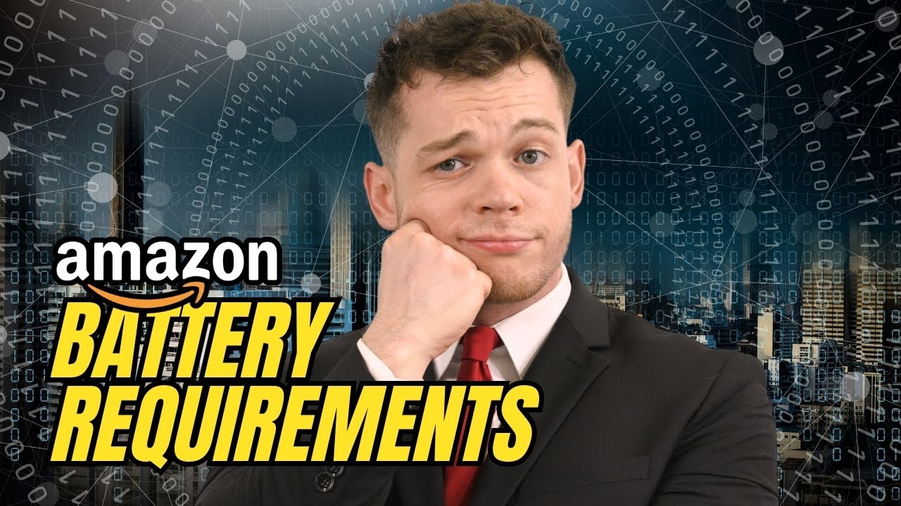 How to Pass Amazon&rsquo;s Battery Requirements in 2025 (No Suspensions!)