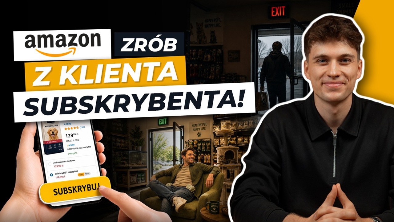 Amazon Subscribe & Save. Jak sprzedawać cyklicznie bez walki o każde zam&oacute;wienie?