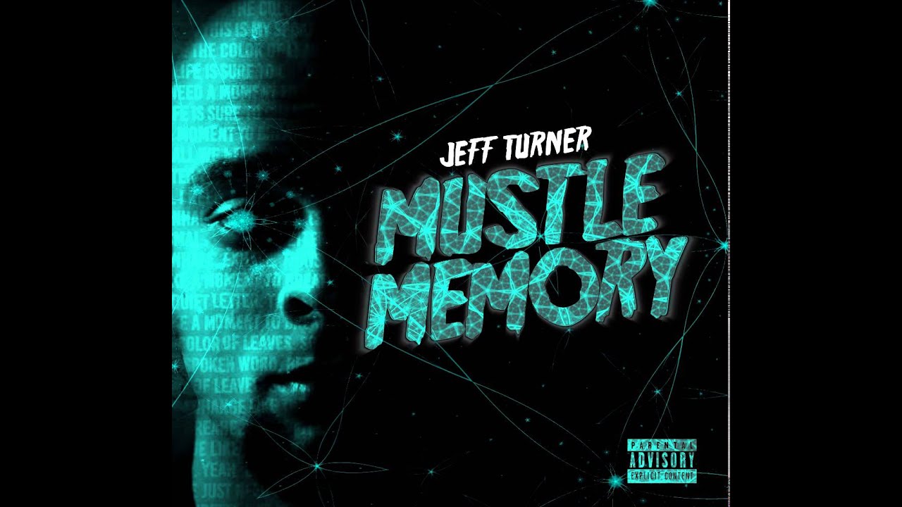 Jeff Turner Music- Infinity ft. Locksmith (Track 07) Mustle Memory