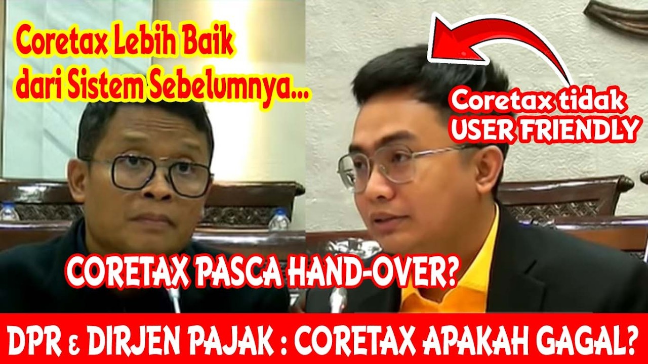 DPR || DJP PAJAK - CORETAX APAKAH PROYEK GAGAL?