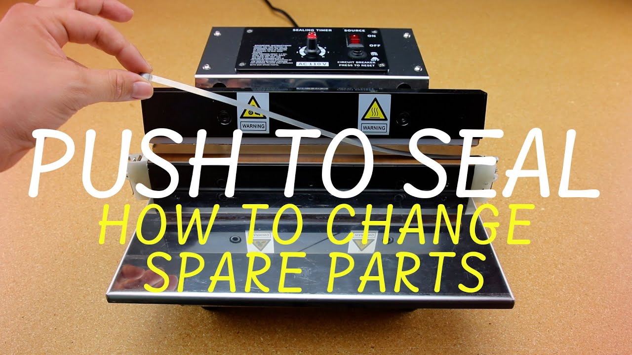 Push to Seal (PTS-250) - Spare Parts Guide