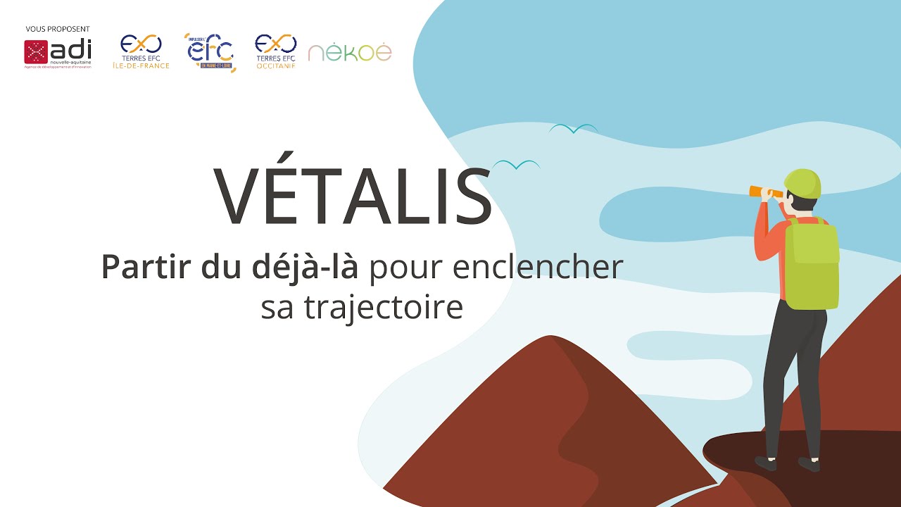 [VETALIS] Partir du déjà-là pour enclencher sa trajectoire