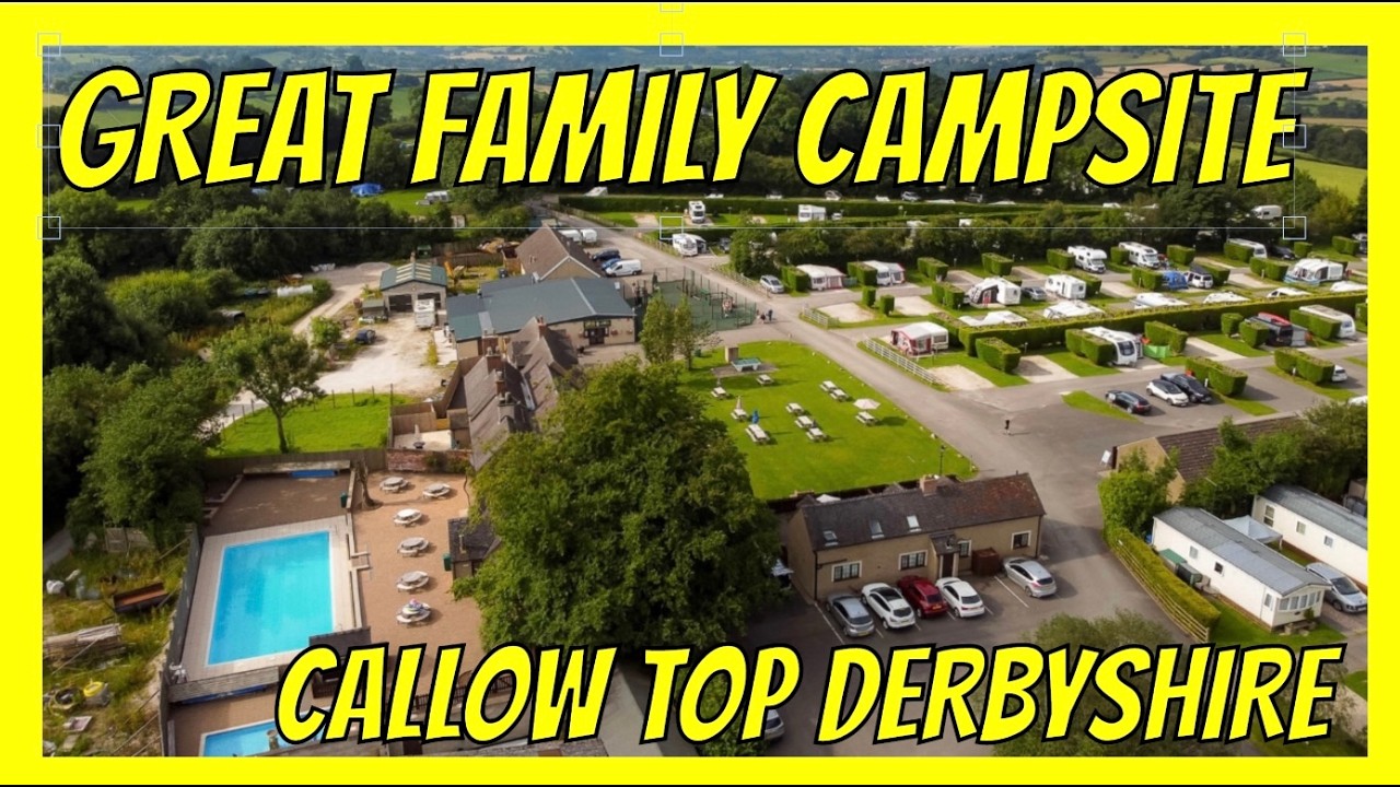Callow Top Holiday Park Award Winning Derbyshire Dales Caravan & Motorhome Camping Site