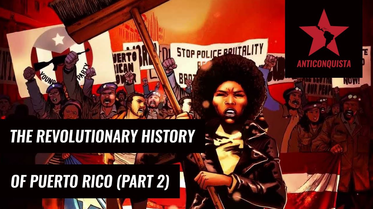 The Revolutionary History of Puerto Rico With Comrade Libre (Part 2)