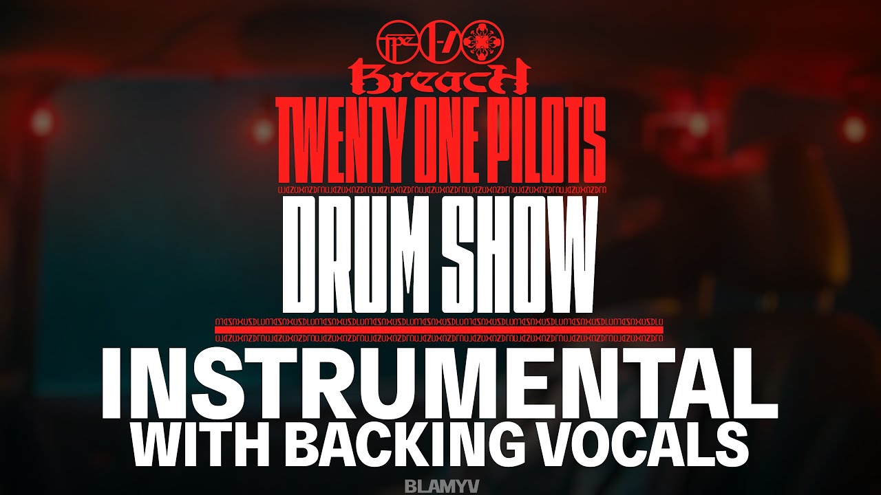 Twenty One Pilots - Drum Show (Instrumental with Backing Vocals)