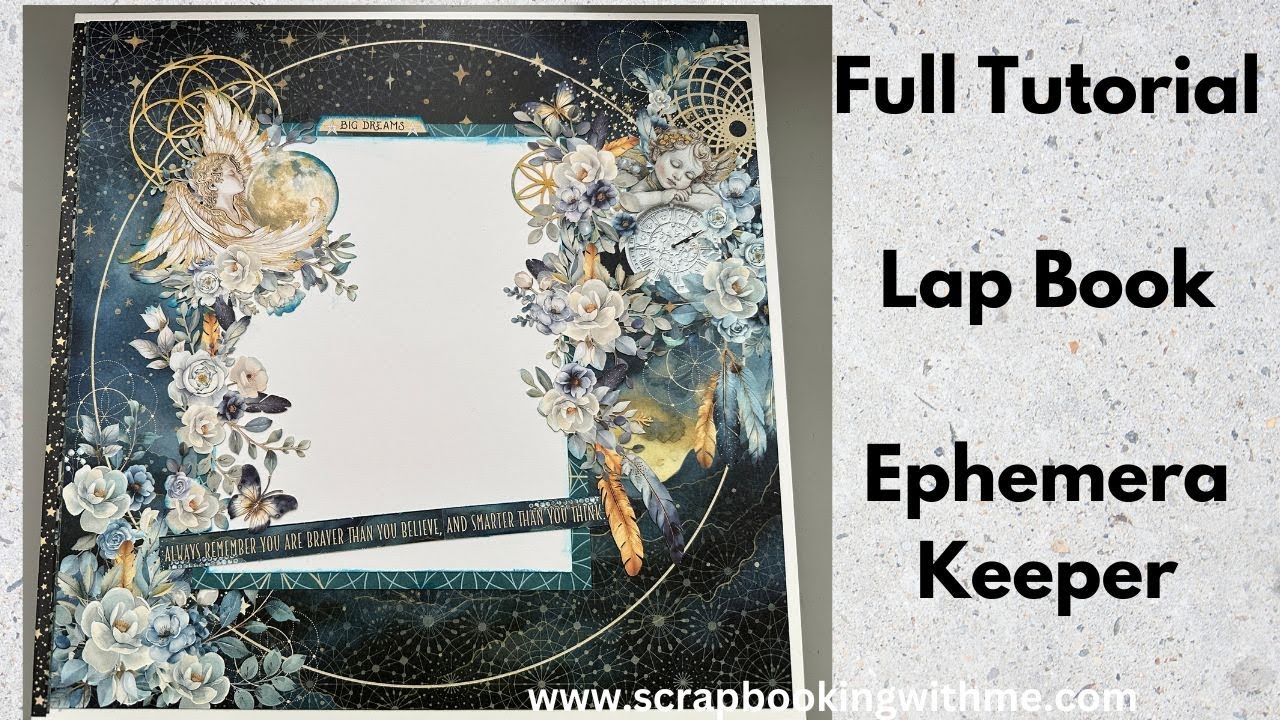 Lap Book/Ephemera Keeper made using Starlight Dreams Kit~ Start to Finish